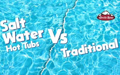 Salt Water Hot Tubs vs Traditional: All You Need To Know